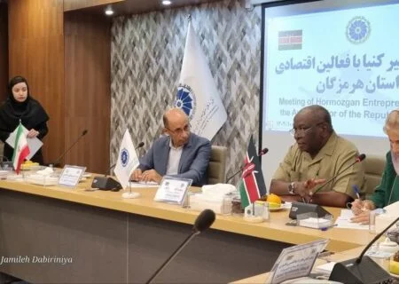 نشست سفیر کِنیا با فعالان اقتصادی هرمزگان برگزار شد
